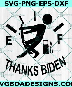 Thanks Biden svg, Out of Fuel svg, Joking Joe Biden svg