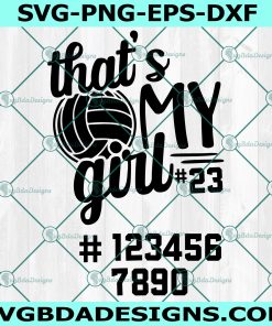 That's My Girl Svg, Volleyball Svg, Volleyball Quote Svg