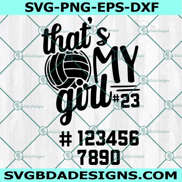 That's My Girl Svg, Volleyball Svg, Volleyball Quote Svg, Cricut, Digital Download 