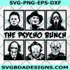 The Psycho bunch Svg, Horror movies Svg, Horror Character Svg