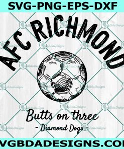 AFC Richmond Butts on Three Svg, Ted Lasso Svg, Coach Afc Richmond Svg