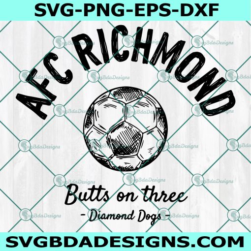 AFC Richmond Butts on Three Svg, Ted Lasso Svg, Coach Afc Richmond Svg, Cricut, Digital Download