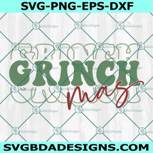 Grinchmas SVG, Christmas SVG, Vintage Holiday Svg, Christmas Movie Svg