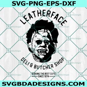 Leatherface Butcher Shop SVG, Texas Chainsaw Massacre Svg