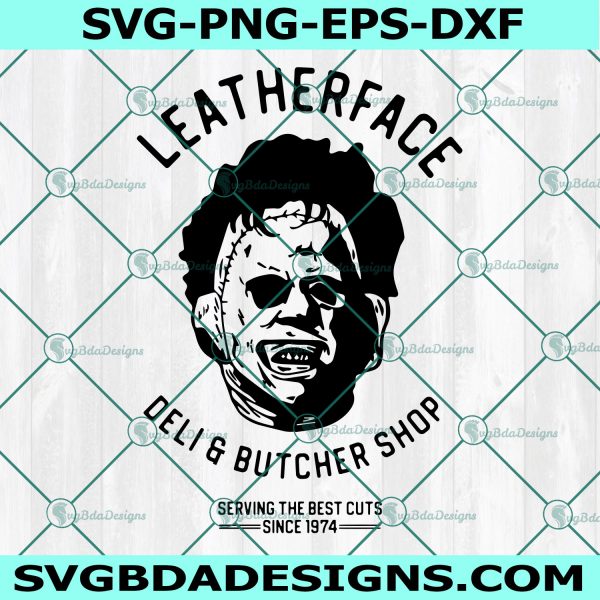 Leatherface Butcher Shop SVG, Texas Chainsaw Massacre Svg, Halloween Svg, Cricut, Digital Download