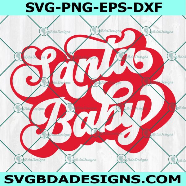Santa Baby SVG, Santa Baby, First Christmas svg, Retro Christmas SVG, Retro Christmas svg, Kids Christmas svg, Cricut, Digital Download
