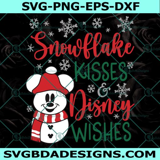 Mickey Snowman SVG, Mickey Christmas Svg, Mickey Snowflake SVG, Snowflake Kisses Christmas Wishes, Merry Christmas svg, Cricut, Digital Download
