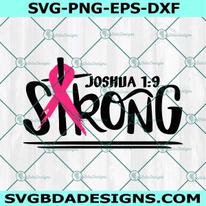 Strong Breast Cancer Svg,Breast Cancer svg, Christian svg, Religious svg, Fight for a Cure svg, Breast Cancer svg, Pink Cancer Awareness Svg, Cricut, Digital Download