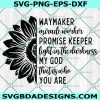 Waymaker SVG, Christian Quotes SVG, Christian Sunflower svg, Blessed svg, Religious svg, Jesus svg, Christian SVG, Cricut, Digital Download