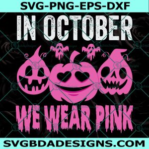 We Wear Pink Pumpkin Svg, Breast Cancer Svg, Cancer Awareness Svg, Halloween Svg, Cancer Support Svg, No One Fight Alone Svg, Cricut, Digital Download
