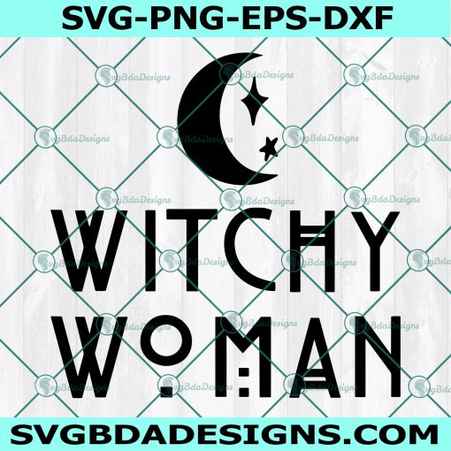 Witchy Woman Moon Svg, Witches Svg, Witch Vibes Svg, Halloween Svg, Cricut, Digital Download