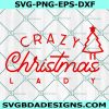 Crazy Christmas lady SVG, Christmas svg, Cricut, Digital Download