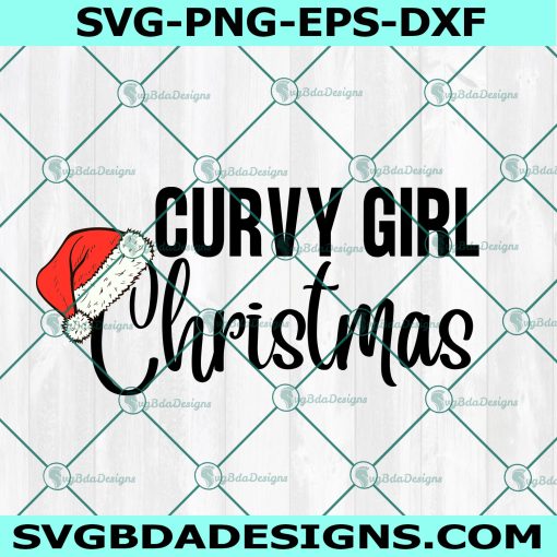 Curvy Girl Christmas Svg, Funny Christmas Svg, Winter Vibes Svg, Mom Life Svg, Christmas Svg, Cricut, Digital Download