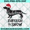 Dachshund Through The Snow Svg, Funny Christmas Svg, Digital Download