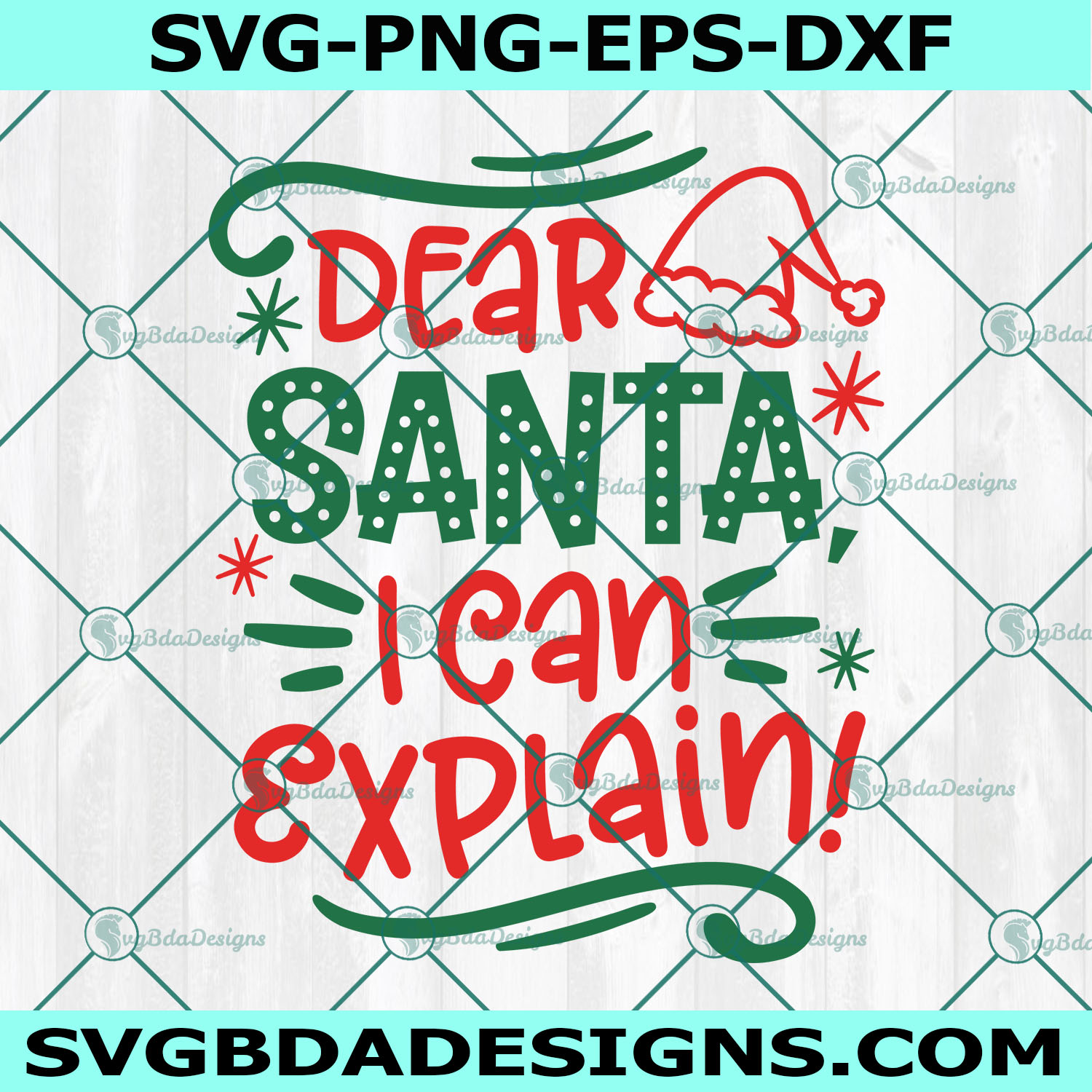 Dear Santa I Can Explain Svg, Santa Svg, Kids Christmas SVG, Christmas svg, Digital Download
