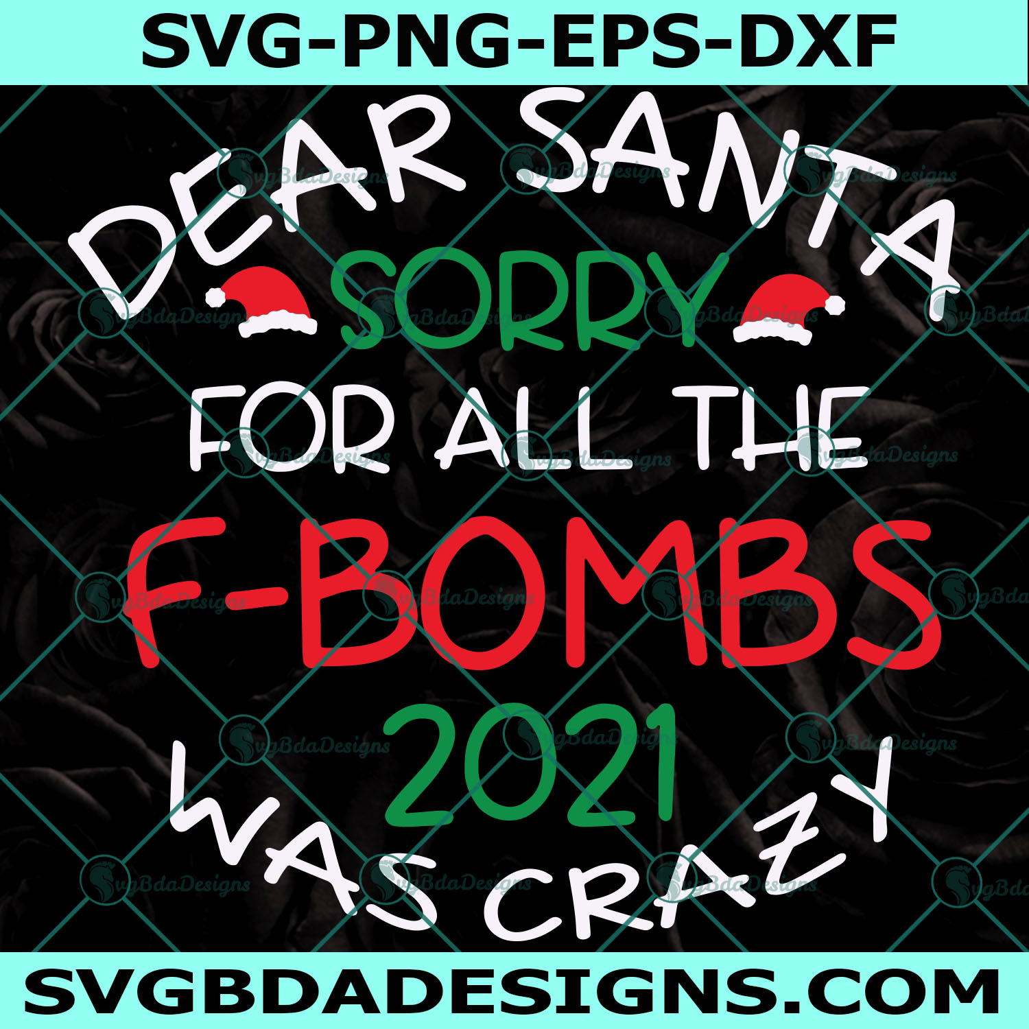 Dear Santa sorry for all the f-bombs 2021 was crazy svg, Christmas ornament Svg, Christmas Sayings Svg, Cricut, Digital Download
