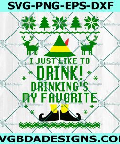 I Just Like to Drink Drinking's My Favorite SVG, Ugly Sweater SVG