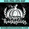 Happy Thanksgiving svg, Pumpkin svg, Fall svg, Thanksgiving svg, Digital Download