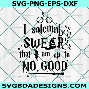 I Solemnly Swear I Am Up To No Good Svg, Harry Potter Svg, Wizard Svg, Digital Download