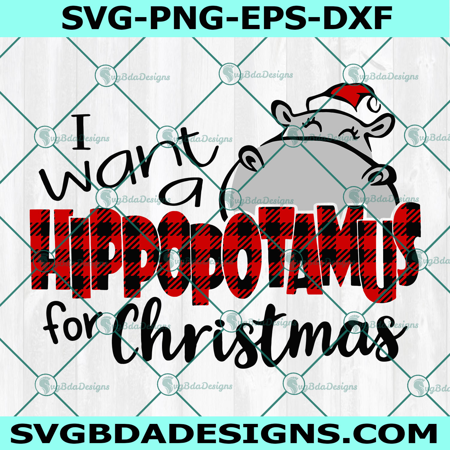 I want a hippopotamus for christmas svg, Christmas red buffalo plaid hippo svg, Christmas Svg, Digital Download