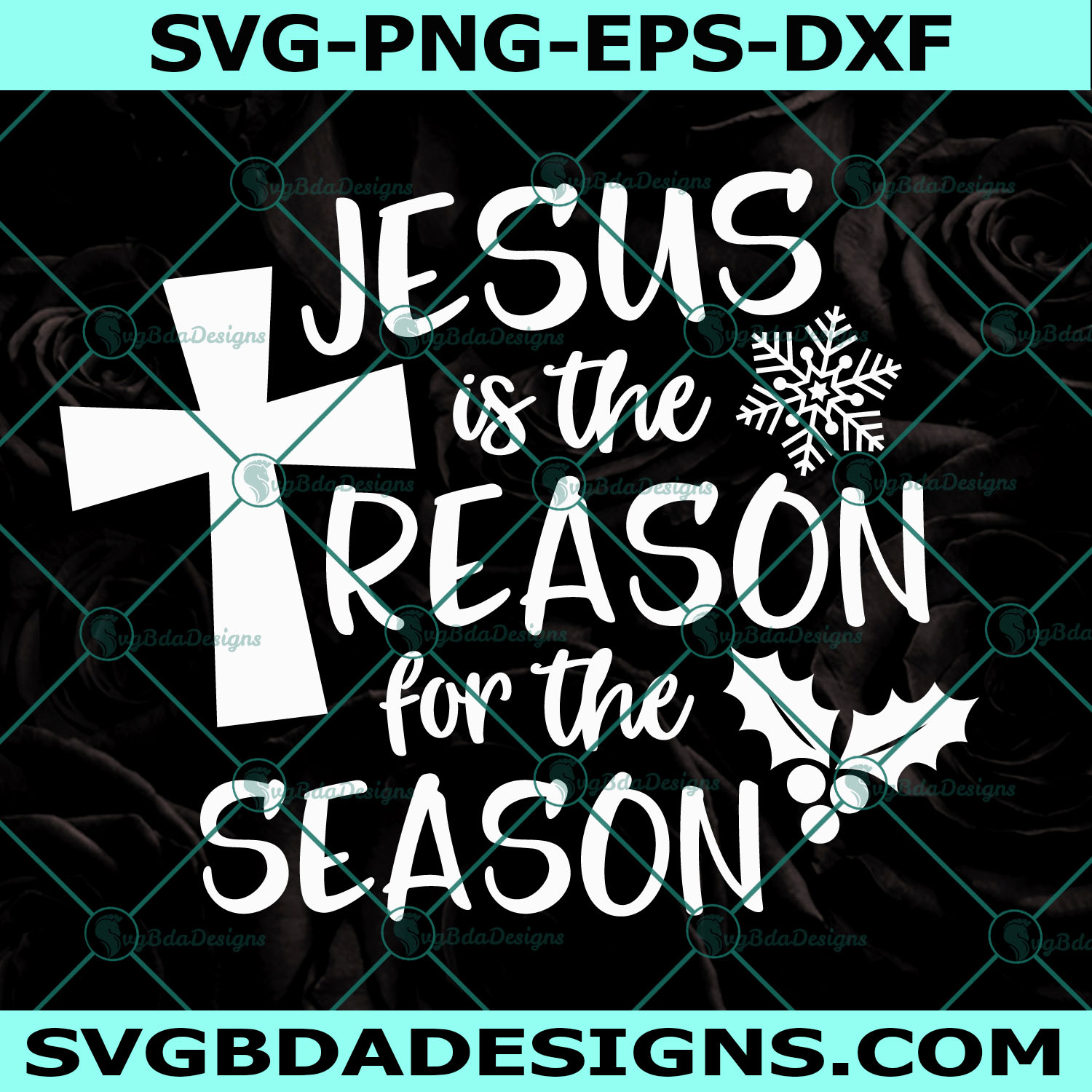 Jesus is the Reason for the Season Svg, Christmas Svg, Christian Svg, Funny Christmas Svg, Cricut, Digital Download