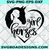 Just A Girl Who Loves Horses Svg, Small Girl and Horse Svg, Girl Loves Horses Svg, Horses Svg, Digital Download