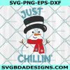 Just Chillin Snowman Svg, Christmas Snowman Kids SVG, Kids Christmas SVG, Christmas svg, Digital Download