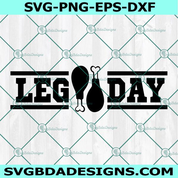 Leg Day svg, Thanksgiving svg,Turkey Leg svg, Fall svg, Gobble svg, Cricut, Digital Download