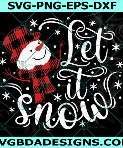 Let it Snow Svg, Snowman Svg, Buffalo Plaid Svg, Christmas Svg