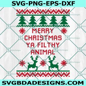 Merry Christmas Ya Filthy Animal SVG , Merry Christmas SVG