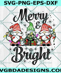 Merry and Bright Christmas svg, Christmas Gnomes svg