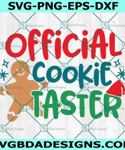 Official Cookie Taster SVG, Kids Christmas SVG, Christmas svg