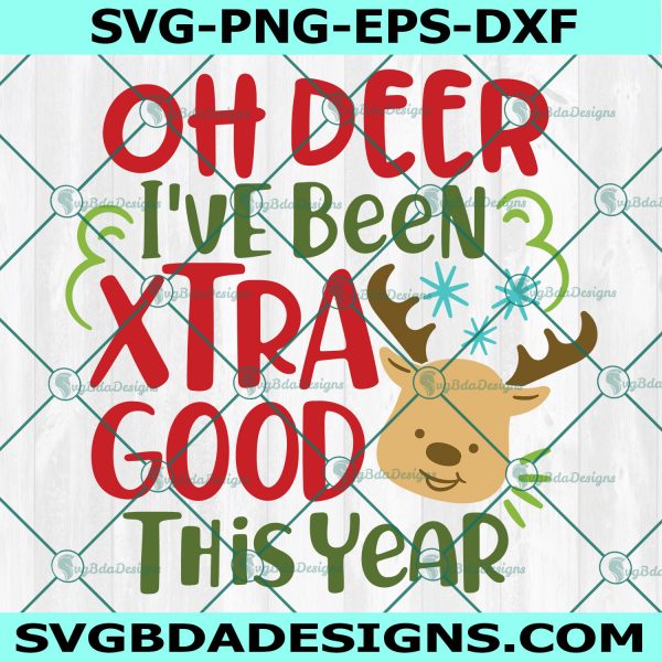 Oh Deer I've Been Good This Year Svg, Kids Christmas SVG, Christmas svg, Digital Download