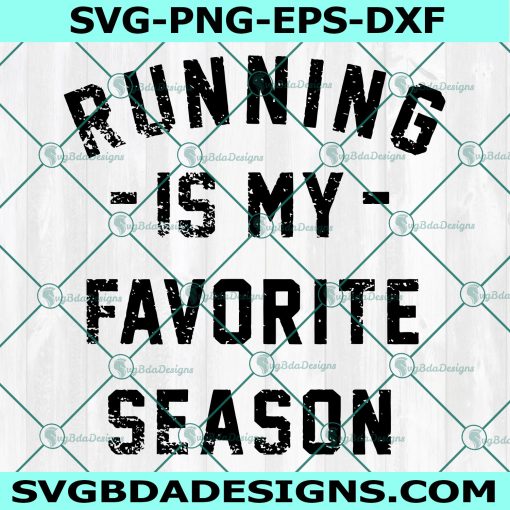Running is my Favorite Season Svg, Running Marathon Svg, Marathon Svg, Run Svg, Cricut, Digital Download