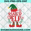 Sister Elf Christmas Kids SVG, Elf Svg, Sister Elf Svg, Kids Christmas SVG, Christmas svg, Digital Download