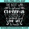 The Best Way to Spread Christmas Cheer SVG, Funny Christmas, Christmas Svg, Cricut, Digital Download
