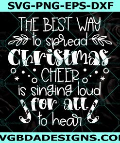 The Best Way to Spread Christmas Cheer SVG, Funny Christmas Svg