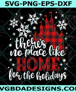 There's no place like Home for the holidays Svg, Disney Plaid Svg