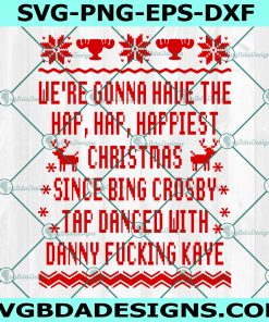 Hap Hap Happiest Christmas SVG, Griswold Svg, Cousin Eddie Svg