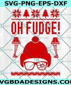 Oh Fudge SVG, Christmas Story SVG, Ugly Christmas Sweater SVG