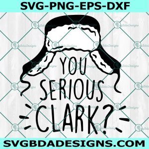 You Serious Clark Svg, Family Christmas Svg, Griswold Family Svg