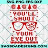 You'll Shoot Your Eye Out SVG, Ugly Christmas Sweater SVG, Christmas Story SVG ,Funny Christmas Svg, Digital Download