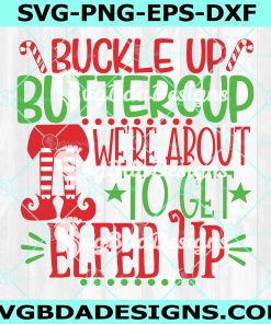 Buckle Up Buttercup Ugly Svg, Xmas Ugly Sweatshirt Svg