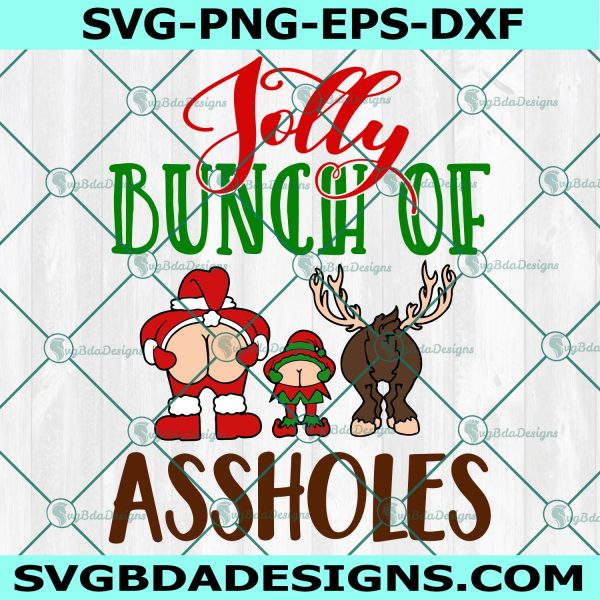 Jolly Bunch of Assholes SVG, Adult Humor Christmas SVG, Funny Christmas Svg, Christmas Toilet Paper Svg, Digital Download