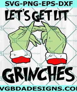 Let's Get Lit Grinches svg, Grinch Lighting Cannabis SVG