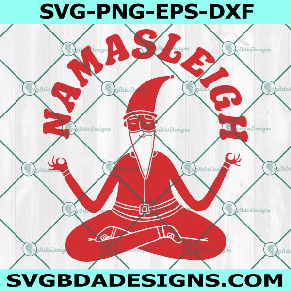 Namasleigh Yoga Santa Svg, Namasleigh Svg, Yoga Santa Svg, Women's Christmas Svg, Digital Download