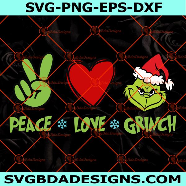 Peace Love Grinch SVG, Grinch Face Svg, The Grinch Svg, Grinchmas Svg, Digital Download