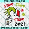 Stink Stank Stunk 2021 When Shit Got Real svg, 2021 Quarantined SVG, Grinch With Toilet Paper Svg, Christmas Svg, Digital Download