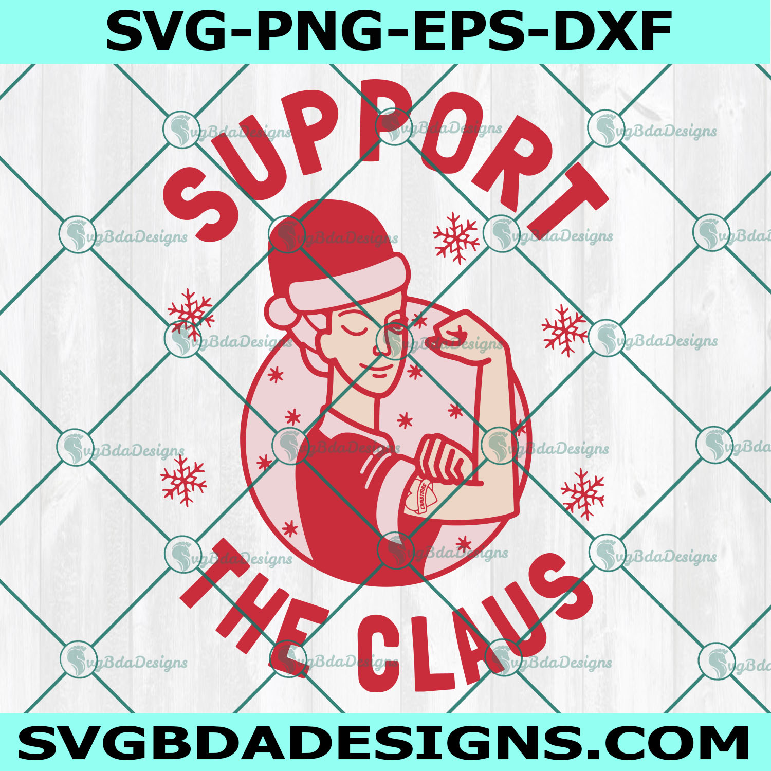 Support The Claus svg, Women Santa Svg, Santa Svg, Santa Claus Svg, Christmas Svg,  Digital Download