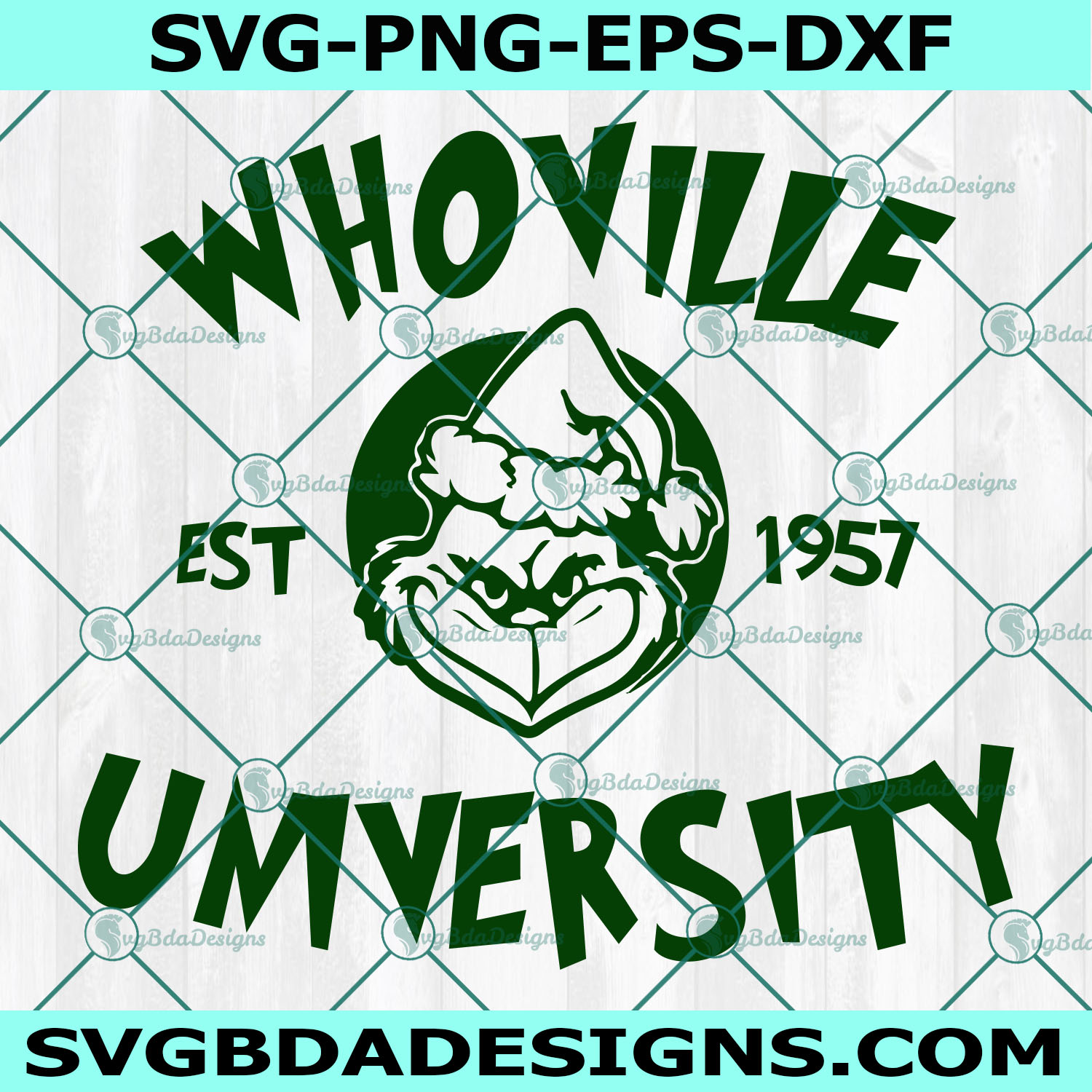 WHOVILLE University Svg, The Grinch sVG, The Grinch WHOVILLE University Svg, Christmas Svg, Digital Download